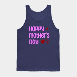 Happy mothers day - love Tank Top